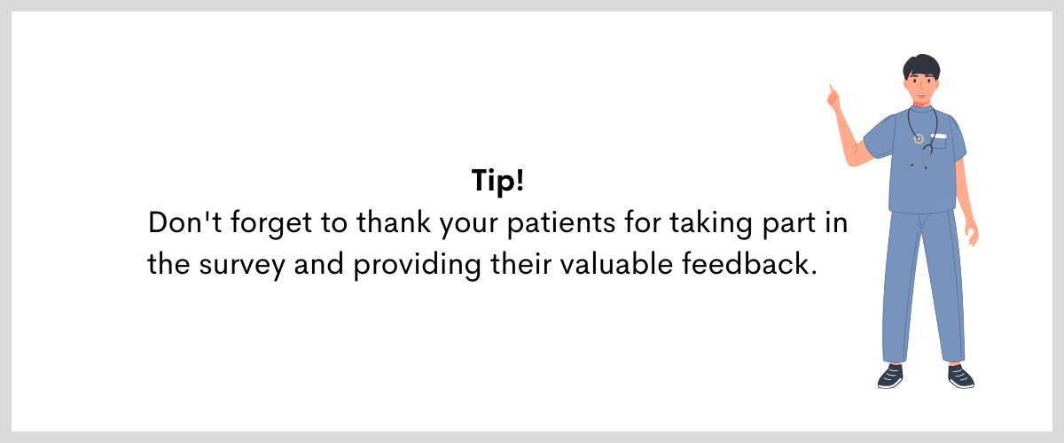 Thank your patients for participating in a survey