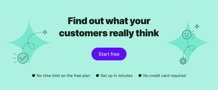 Find out what your customers really think